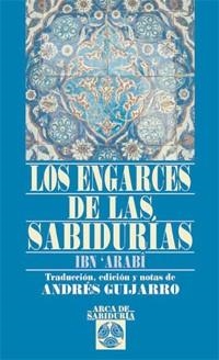 LOS ENGARCES DE LAS SABIDURÍAS | 9788441421004 | IBN ARABI