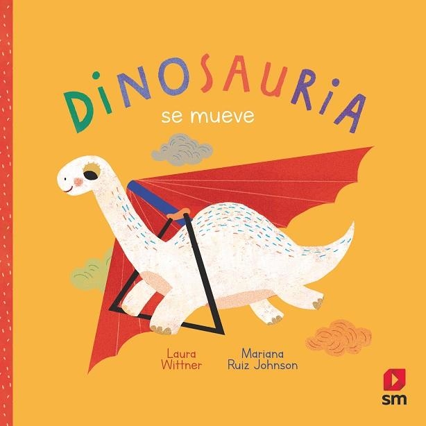 Dinosauria se mueve | 9788413188195 | Laura Wittner