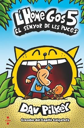 L'HOME GOS 05 EL SEÑOR DE LES PUCES | 9788466148573 | Dav Pilkey