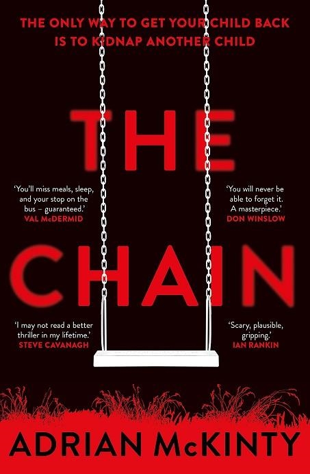 THE CHAIN | 9781409189602 | ADRIAN MCKINTY