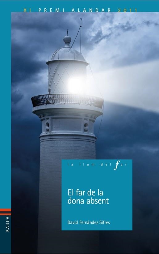 EL FAR DE LA DONA ABSENT | 9788447941933 | DAVID FERNÁNDEZ SIFRES