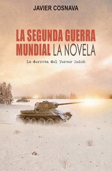 La Segunda Guerra Mundial | 9788417956875 | JAVIER COSNAVA