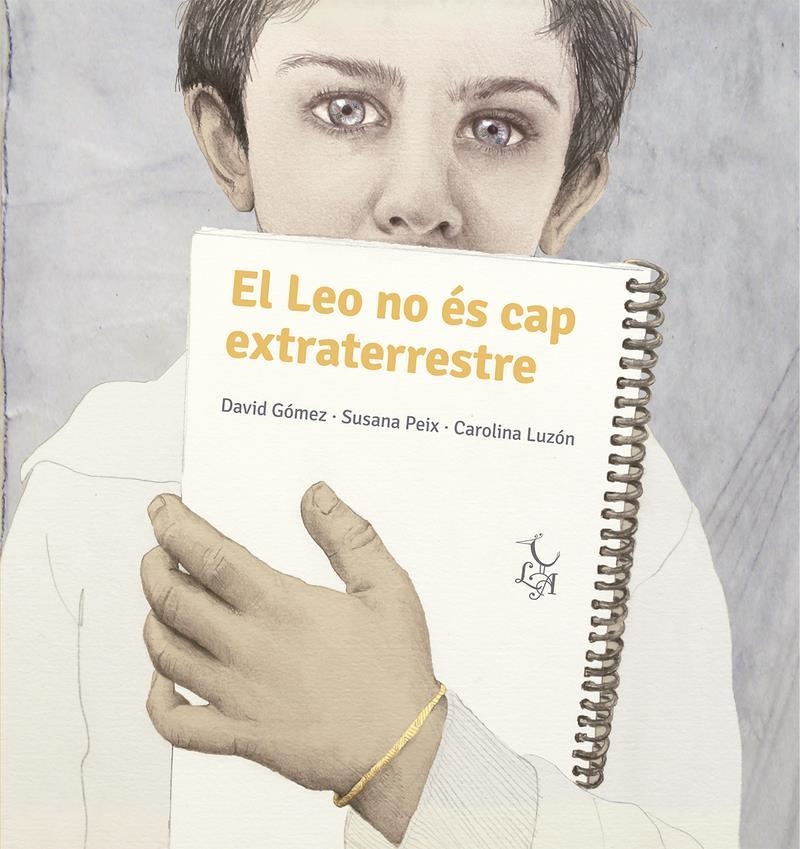 El Leo no és cap extraterrestre | 9788412074673 | DAVID GOMEZ & SUSANA PEIX & CAROLINA LUZON