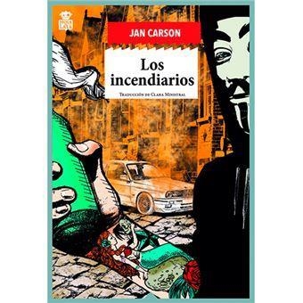 Los incendiarios | 9788416537624 | JAN CARSON