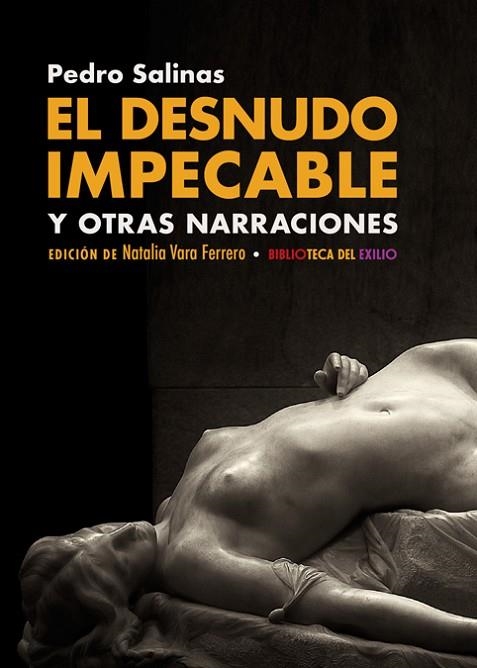 El desnudo impecable y otras narraciones | 9788417950538 | PEDRO SALINAS