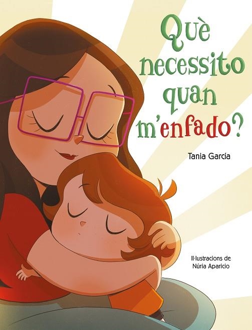 QUE NECESSITO QUAN M'ENFADO ? | 9788448855468 | TANIA GARCIA & NURIA APARICIO