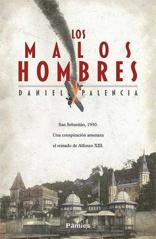 Los malos hombres | 9788417683726 | DANIEL PALENCIA