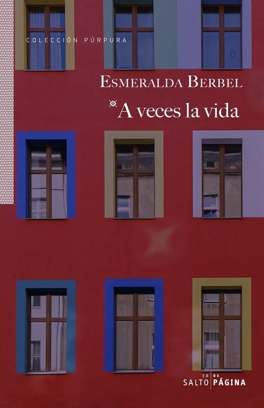 A veces la vida | 9788417893545 | ESMERALDA BERBEL