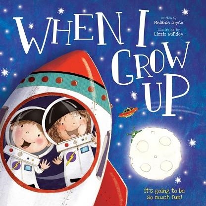 When I Grow Up | 9781838520410 | MELANIE JOYCE