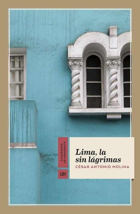 Lima la sin lágrimas | 9788417594701 | CESAR ANTONIO MOLINA