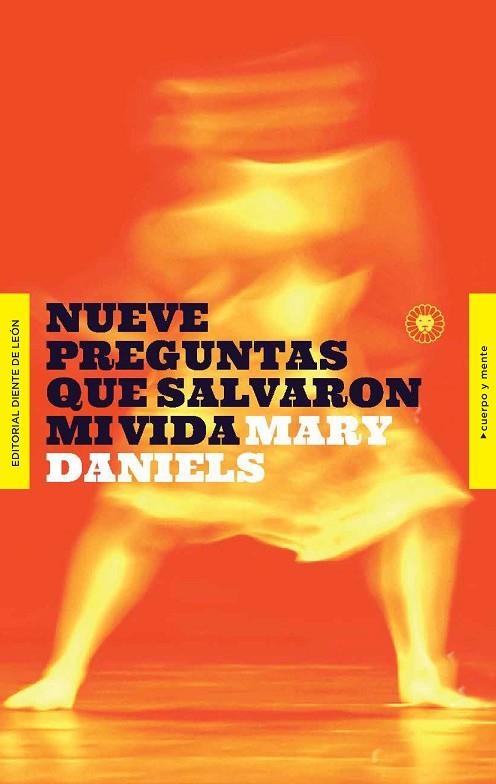 Nueve preguntas que salvaron mi vida | 9788494913532 | Mary Daniels