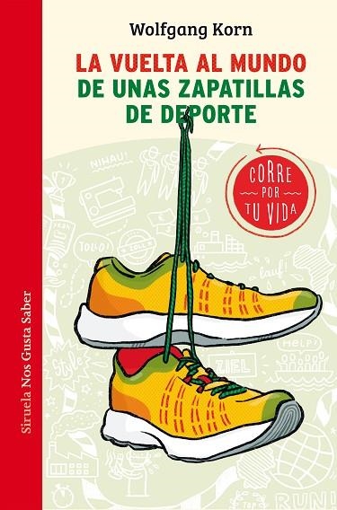 La Vuelta al mundo de unas zapatillas de deporte | 9788417996994 | Wolfgang Korn