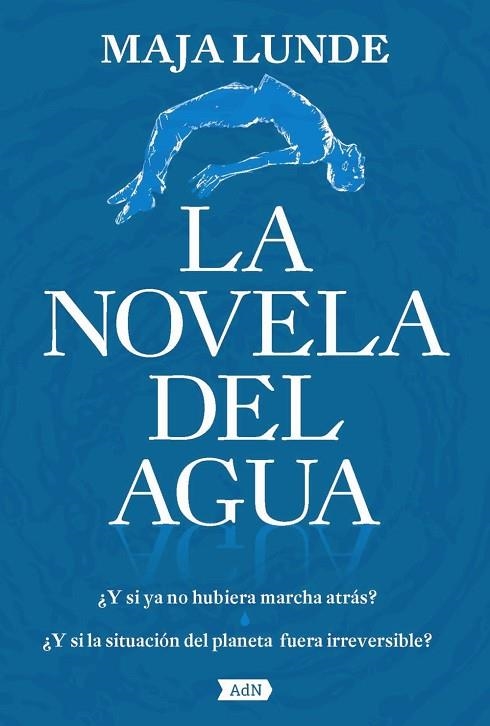 LA NOVELA DEL AGUA | 9788491818236 | MAJA LUNDE