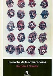 La noche de las cien cabezas | 9788494217678 | Ramón J. Sender