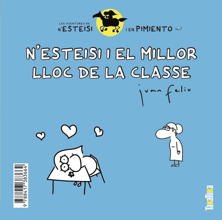 N'ESTEISI I EL MILLOR LLOC DE LA CLASSE N'ESTEISI NO ES VOL DUTXAR | 9788417383664 | JUAN FELIU SASTRE