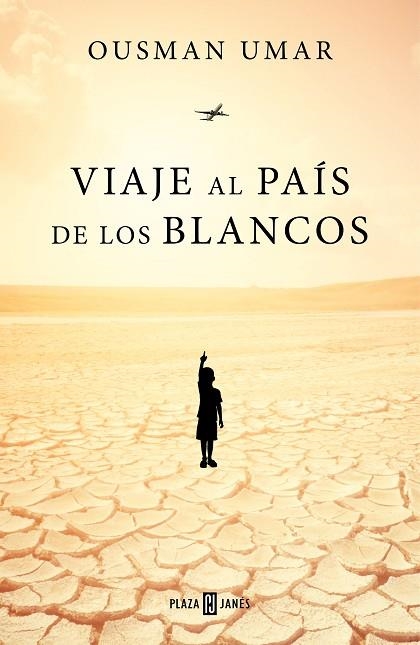 VIAJE AL PAIS DE LOS BLANCOS | 9788401022944 | OUSMAN UMAR