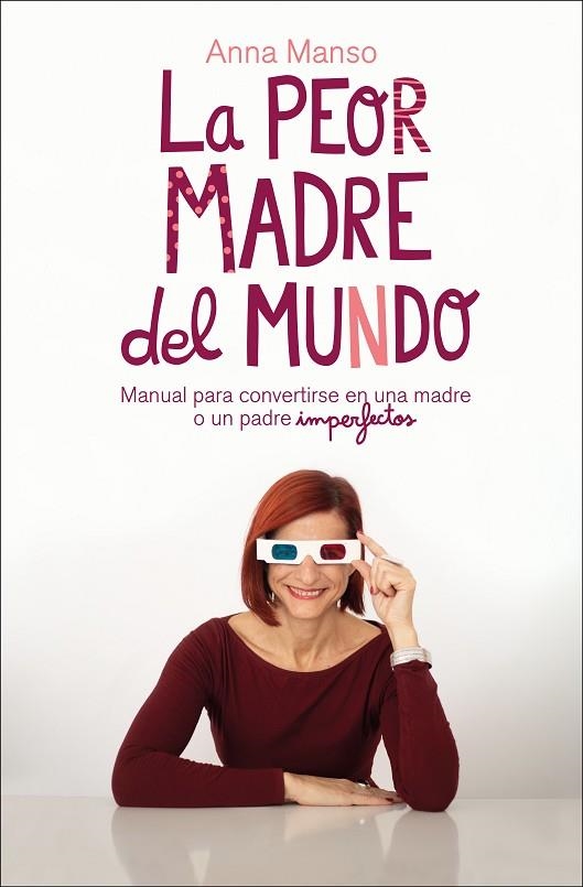 La Peor madre del mundo | 9788417623456 | Anna Manso