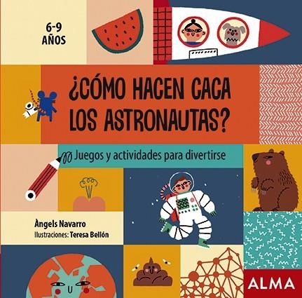 Cómo hacen caca los astronautas. | 9788418008313 | VV.AA.