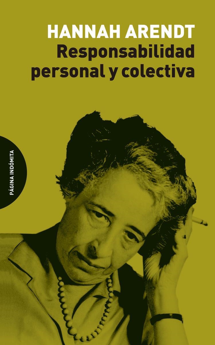 Responsabilidad personal y colectiva | 9788494999284 | HANNAH ARENDT