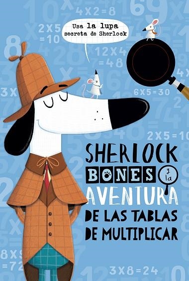 Sherlock Bones y la aventura de las tablas de multiplicar | 9788491453222 | Jonny Marx & John Bigwood