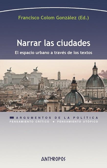 NARRAR LAS CIUDADES | 9788417556358 | FRANCISCO COLOM GONZALEZ