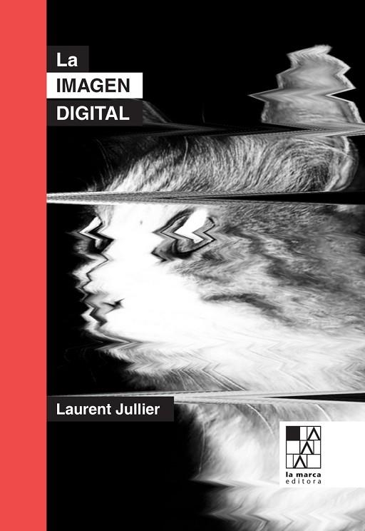 La imagen digital | 9789508893437 | LAURENT JULLIER