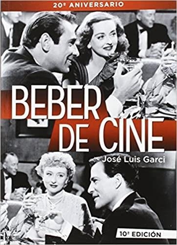 BEBER DE CINE | 9788415606345 | JOSE LUIS GARCI