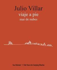 VIAJE A PIE | 9788482166216 | JULIO VILLAR GURRUTXAGA