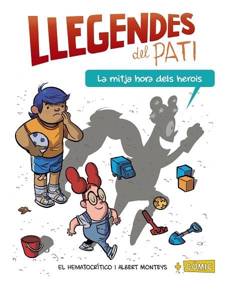 LLEGENDES DEL PATI LA MITJA HORA DELS HEROIS | 9788448952006 | EL HEMATOCRÍTICO