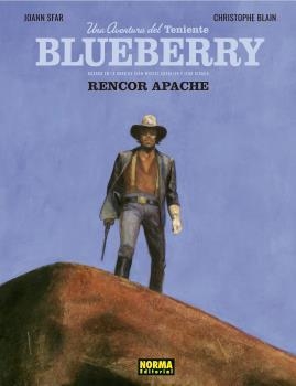 TENIENTE BLUEBERRY 01 RENCOR APACHE | 9788467941715 | Joann Sfar y Christophe Blain.