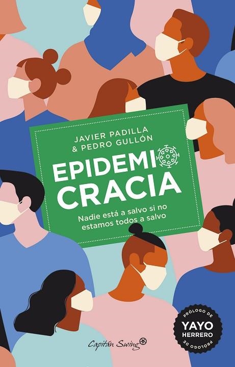 EPIDEMIOCRACIA | 9788412197945 | JAVIER PADILLA & PEDRO GULLON