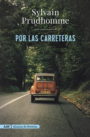 POR LAS CARRETERAS | 9788491818410 | SYLVAIN PRUDHOMME