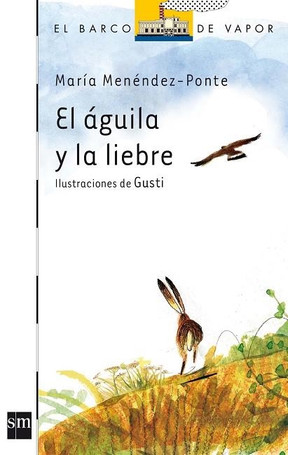 EL AGUILA Y LA LIEBRE | 9788467567892 | MARIA MENÉNDEZ-PONTE