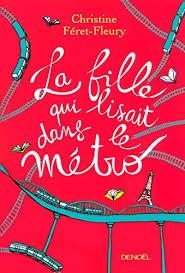 LA FILLE QUI LISAIT DANS LE METRO | 9782207133958 | CHRISTINE FÉRET-FLEURY