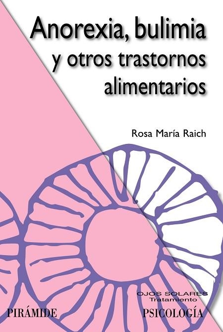 ANOREXIA, BULIMIA Y OTROS TRASTORNOS ALIMENTARIOS | 9788436824568 | ROSA MARIA RAICH ESCURSELL