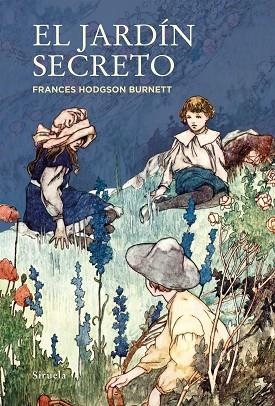 El Jardín secreto | 9788418245343 | Frances Hodgson Burnett