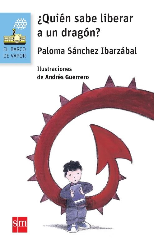 QUIEN SABE LIBERAR A UN DRAGON? | 9788467579673 | Paloma Sánchez Ibarzábal