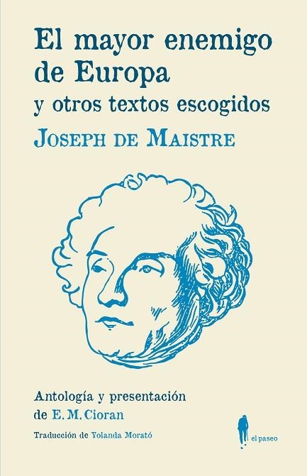 El mayor enemigo de Europa y otros textos escogidos | 9788412072822 | JOSEPH DE MAISTRE