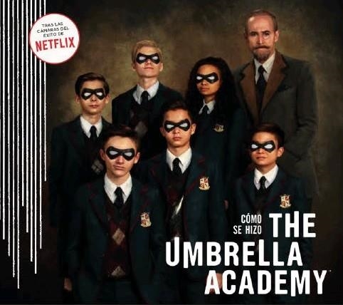 CÓMO SE HIZO THE UMBRELLA ACADEMY | 9788467942194 | IAN TUCKER & MEGAN WALKER