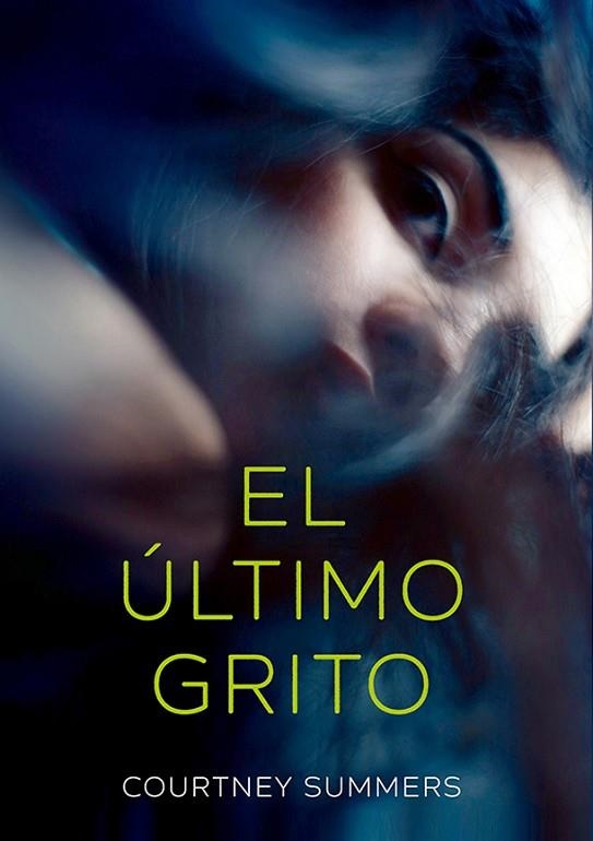 El último grito | 9788424666118 | Courtney Summers