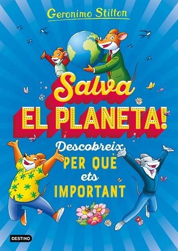 Salva el planeta! Descobreix per què ets important | 9788418135408 | Geronimo Stilton