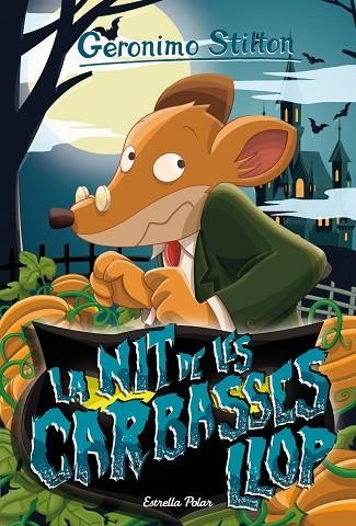 La nit de les carabasses llop | 9788418135330 | Geronimo Stilton