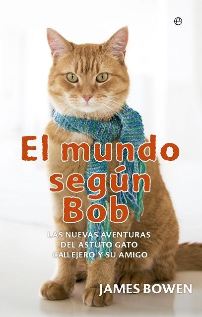 EL MUNDO SEGÚN BOB | 9788491640608 | JAMES BOWEN