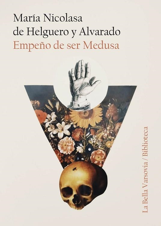 Empeño de ser Medusa | 9788412090406 | MARIA NICOLASA DE HELGUERO Y ALVARADO