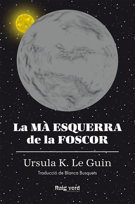 La mà esquerra de la foscor | 9788417925291 | URSULA K. LE GUIN