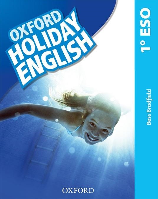 HOLIDAY ENGLISH 1 ESO | 9780194014700 | BESS BRADFIELD