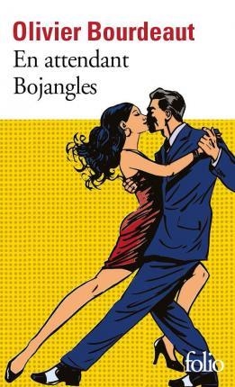 EN ATTENDANT BOJANGLES | 9782072844812 | OLIVIER BOURDEAUT