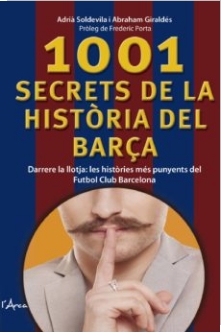 1001 SECRETS DE LA HISTORIA DEL BARÇA | 9788494650512 | VV.AA.