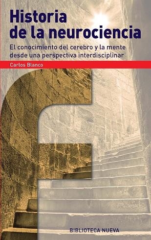 HISTORIA DE LA NEUROCIENCIA | 9788416170227 | CARLOS BLANCO PÉREZ