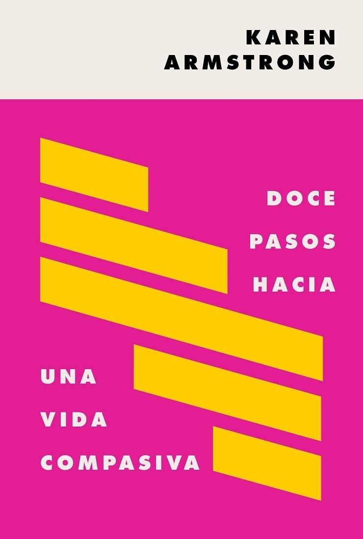 Doce pasos hacia una vida compasiva | 9788449337468 | Karen Armstrong